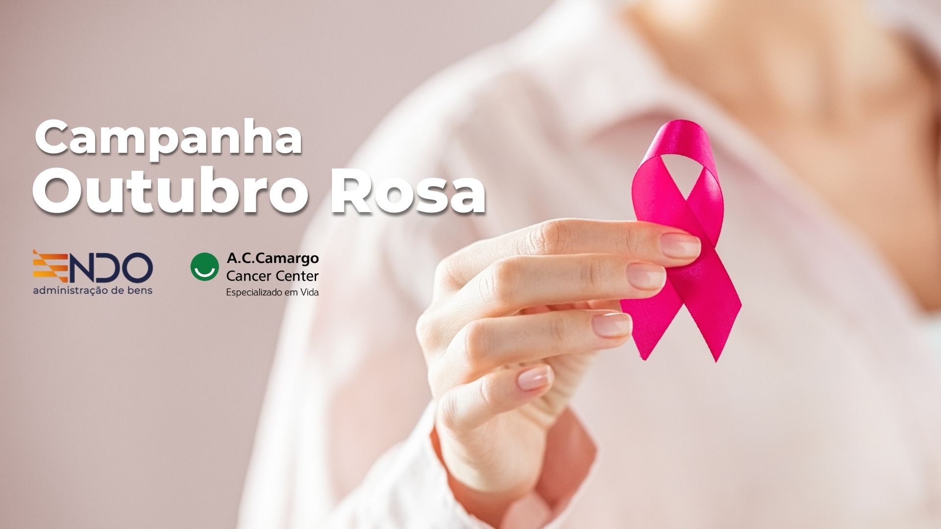 campanha-outubro-rosa-endo-adm-bens-ac-camargo